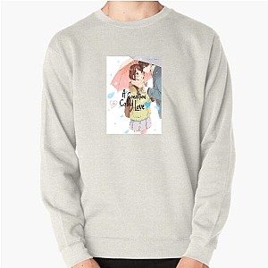 Sweet Diagnosis A Condition Called Love Sweatshirts
