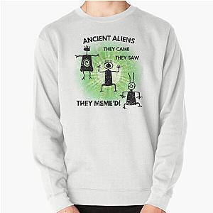 Ancient Aliens Meme design Pullover Sweatshirt