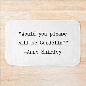 Anne Shirley Quote - Cordelia Bath Mat