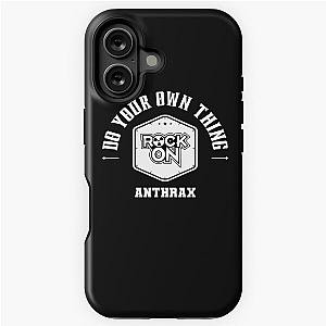 Do Your Own Anthrax T-Shirt iPhone Case