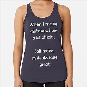 Barenaked Ladies - Salt makes steaks taste great! - light racerback tank top