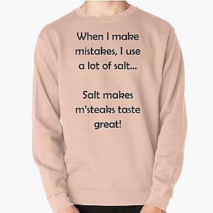 Barenaked Ladies - Salt Makes Steaks Taste Great Pullover Sweatshirt