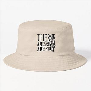 Barenaked Ladies Quote Community Bucket Hat