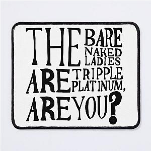 Barenaked Ladies Community Mouse Pad