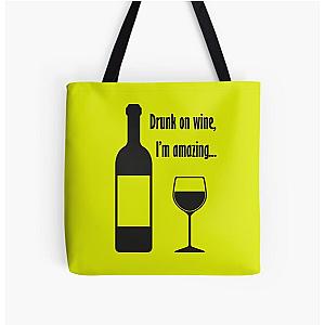 Drunk on wine I'm amazing Barenaked Ladies All Over Print Tote Bag