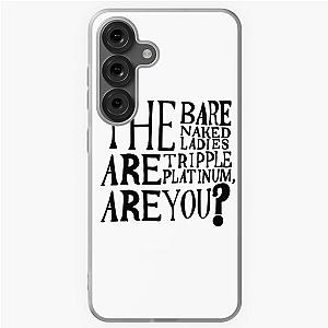 Barenaked Ladies Quote Community Samsung Galaxy Case