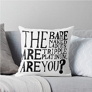 Barenaked Ladies Quote Community Throw Pillow
