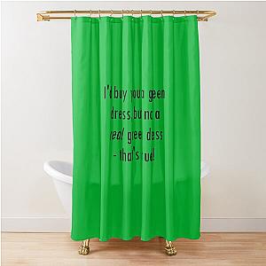 Barenaked Ladies - Million Dollar Green Dress lyric Shower Curtain