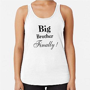 Big Brother Finally Racerback Tank Top