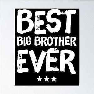 Best Big Brother Ever Funny Big Brother Poster