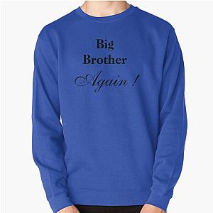 Big brother sweatshirt