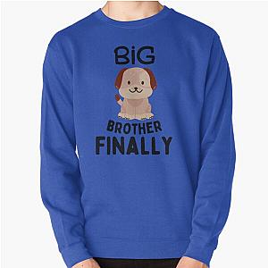 Big Brother Finally Sweatshirt