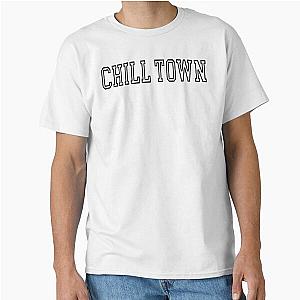 Chill Town Classic T-Shirt