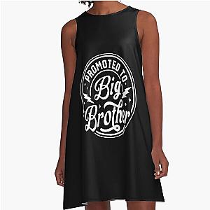Promoted To Brother A-Line Dress