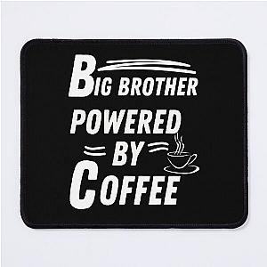 Big Brother Powered by Coffee Mouse Pad