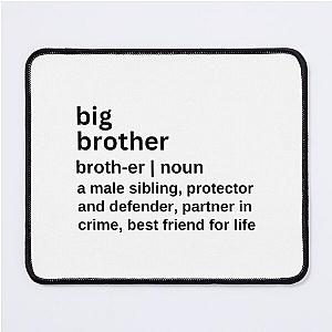 Big Brother Definition Big Bro Partners in Crime Mouse Pad