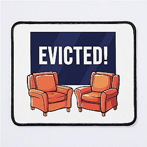 Big Brother Evicted Mouse Pad