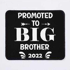 Promoted to Big Brother 2022 Mouse Pad