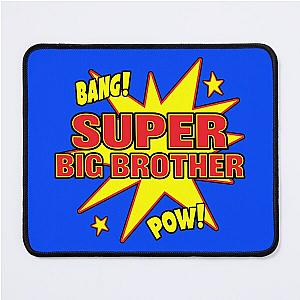 Super Big Brother Power Mouse Pad