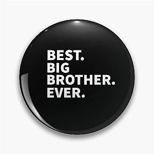 Big Brother Best Ever Pin