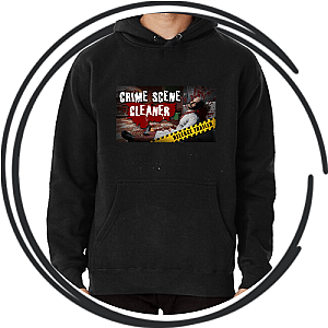Crime Scene Cleaner Hoodies