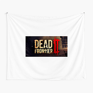 Dead Frontier II Survive The Outbreak Style Dead Frontier 2 Tapestries