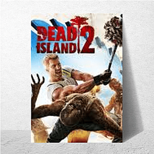 Dead Island Edition Dead Island Posters
