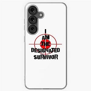 I am the Designated Survivor Samsung Galaxy Case
