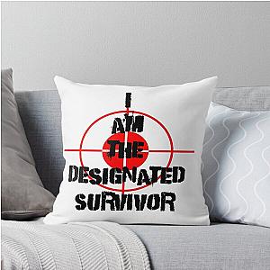 I am the Designate Survivor Throw Pillow
