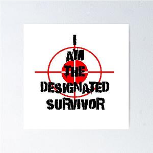 I am the Designated Survivor Poster