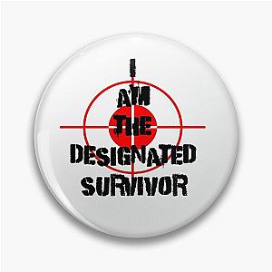 I am the Designated Survivor Pin