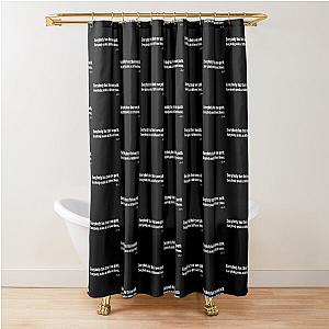 Dustin Poirier Quote Shower Curtain