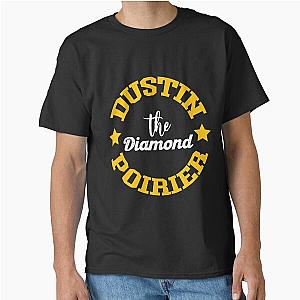 Dustin Poirier Diamond Classic T-Shirt