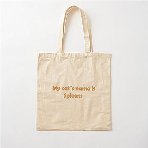 My cat's name is Spleen graystillplays Cotton Tote Bag