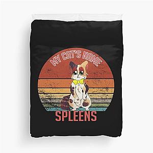 my cat's name is spleen graystillplays Duvet Cover