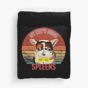 My cat's name is Spleens, GrayStillPlays Duvet Cover