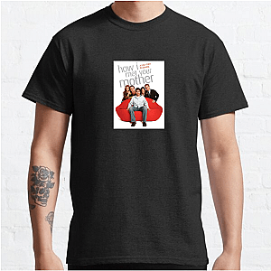 How I Met Your Mother It's Gonna Be Legen Dary Style How I Met Your Mother T-Shirts