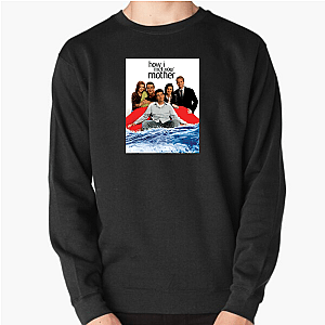 How I Met Your Mother Hilarious and Heartfelt Series How I Met Your Mother Sweatshirts