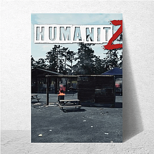 HumanitZ Gritty and Relentless Vibe Humanit Z Posters
