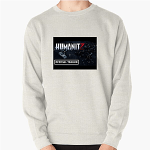 HumanitZ Witness The Fight For Humanity Look Humanit Z Sweatshirts