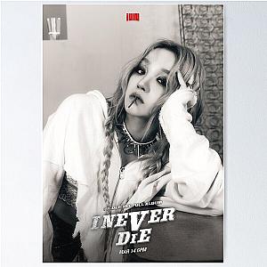 G I DLE YUQI I NEVER DIE Poster