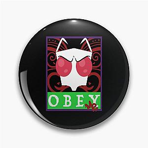 Obey Me Invader Zim Pin