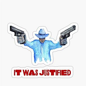 Raylan Givens It was Justified Red Sticker