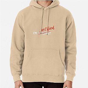 I'm Justified Pullover Hoodie