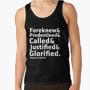 Glorified Justified Foreknew Predestined Called Tank Top
