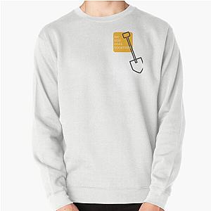 Justified We Dug Coal Pullover Sweatshirt