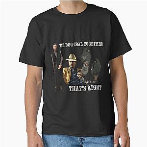 The Final Scene of Justified We Dug Coal Classic T-Shirt
