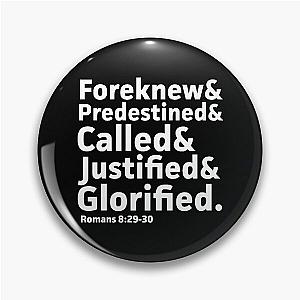 Foreknew Predestined Called Justified Glorified 

(I removed the incorrect word "Pin")