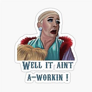 Well It Ain't Working Sticker
