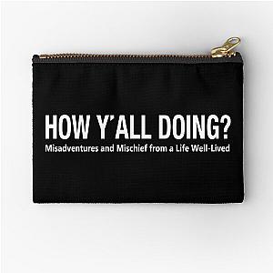 Leslie Jordan Merch How Y'all Doing Zipper Pouch
